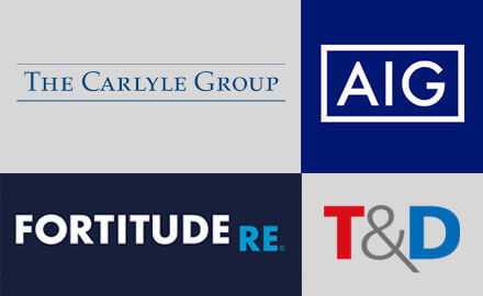 Carlyle, T&D complete US$1.8bn Fortitude acquisition from AIG