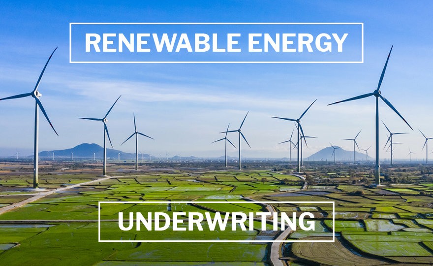 Renewable Energy Underwriting