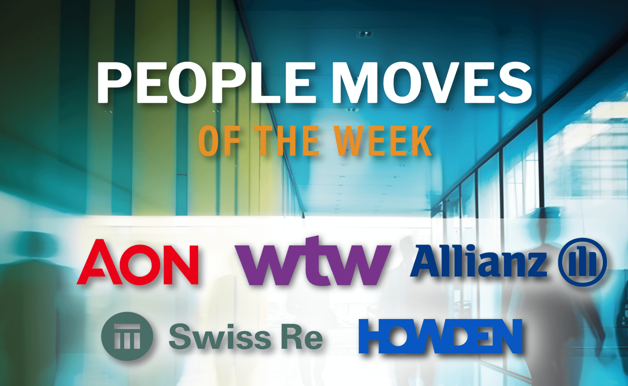 Willis, Howden, Allianz Commercial, Swiss Re, Aon: 12 APAC insurance people moves of the week