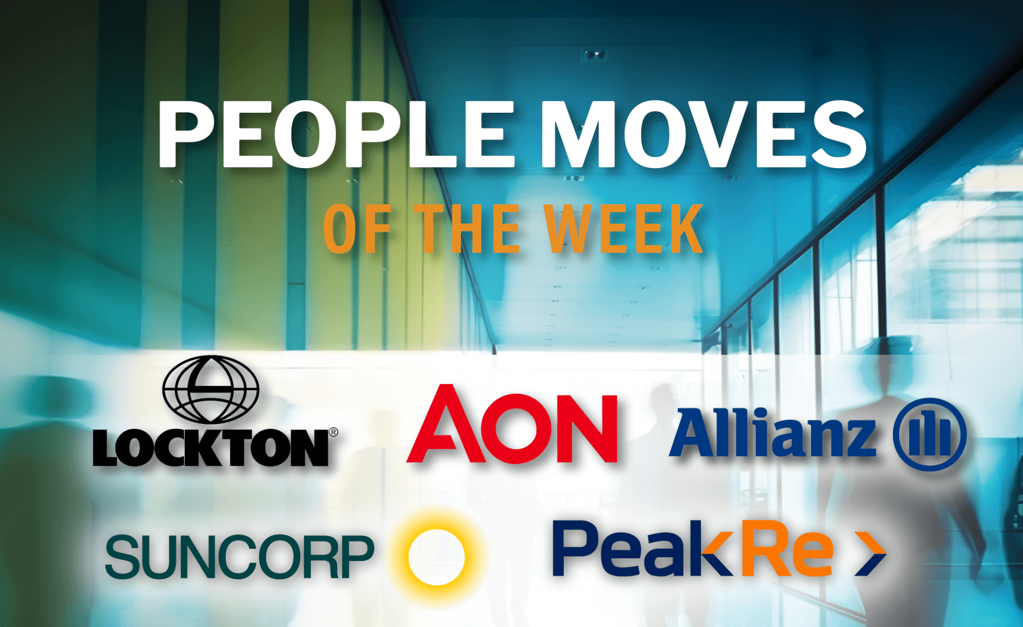 Peak Re, Suncorp, Allianz Jio Re, Aon, Lockton: 15 APAC insurance people moves of the week