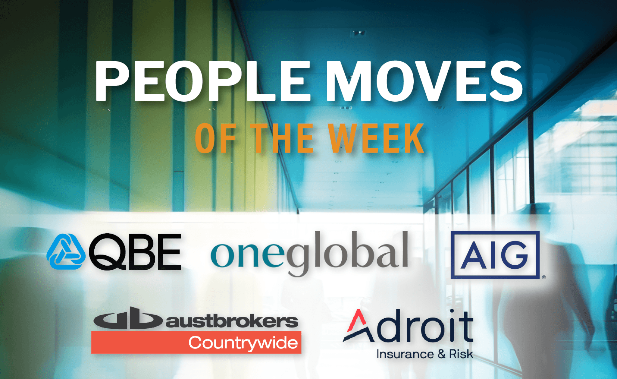 Austbrokers Countrywide, Adroit Insurance & Risk, Oneglobal, QBE, AIG ...